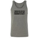 Thinking God Loves You Because You Hate Your Neighbor Is Crazy Unisex Tank Top-T-Shirt-The Original God Ain't Petty But I Am