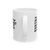 This Administration is the strongest argument for diversity ever made Mug 11oz (White & Black)-Mug-The Original God Ain't Petty But I Am
