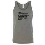 This Administration is the strongest argument for diversity ever made Unisex Tank Top-T-Shirt-The Original God Ain't Petty But I Am