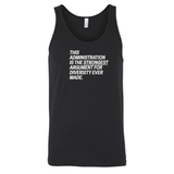 This Administration is the strongest argument for diversity ever made Unisex Tank Top-T-Shirt-The Original God Ain't Petty But I Am