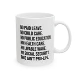 This Ain’t Pro-Life Mug 11oz (White & Black)-Mug-The Original God Ain't Petty But I Am
