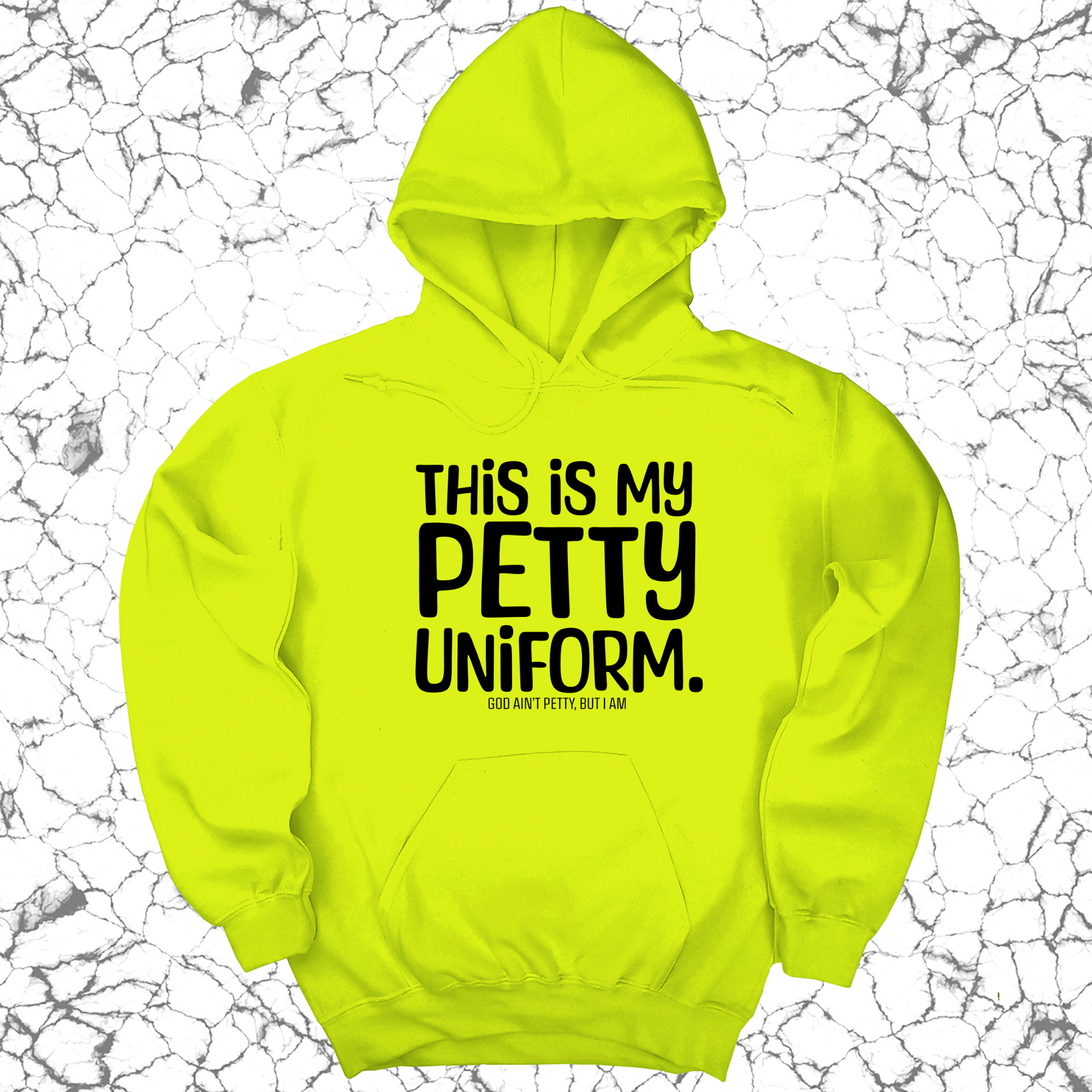 This is my Petty Uniform Unisex Hoodie-Hoodie-The Original God Ain't Petty But I Am