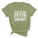 This is my Petty Uniform Unisex Tee-T-Shirt-The Original God Ain't Petty But I Am
