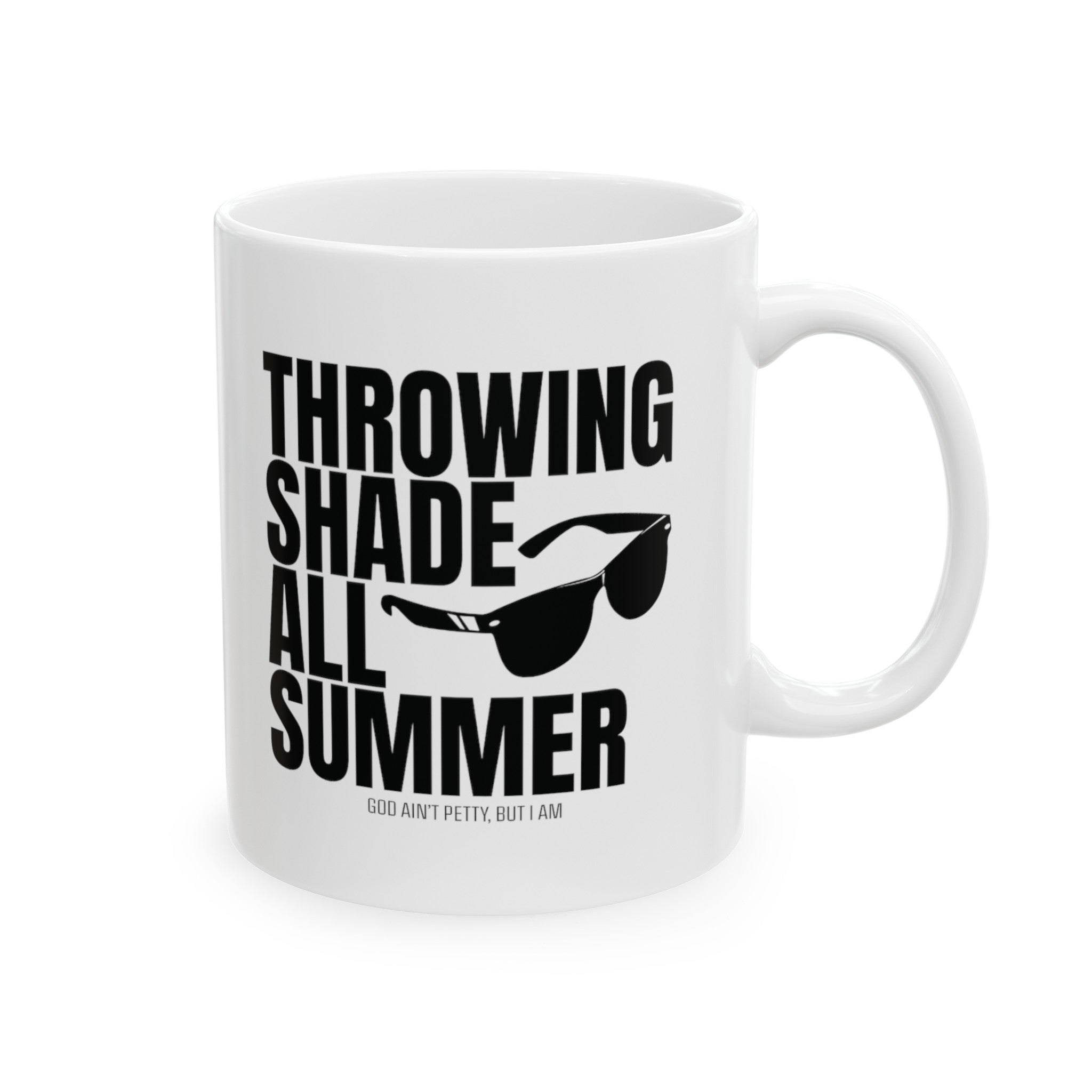 Throwing Shade All Summer Shades Graphic Mug 11oz (White & Black)-Mug-The Original God Ain't Petty But I Am
