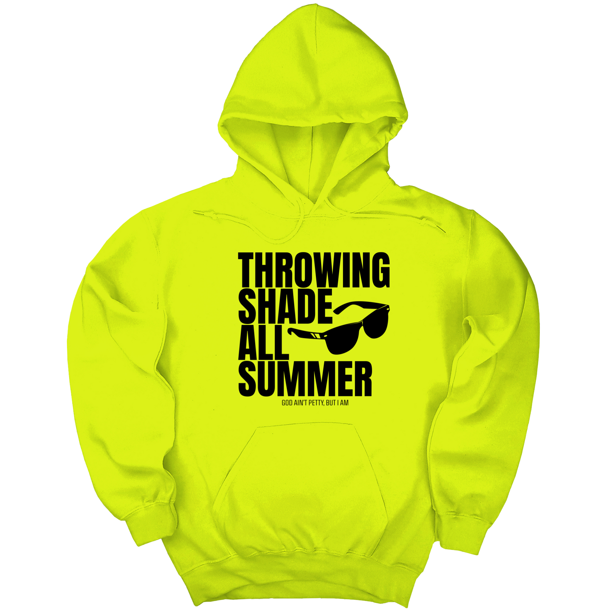Throwing Shade All Summer Unisex Hoodie (Graphic Hoodie)-Hoodie-The Original God Ain't Petty But I Am