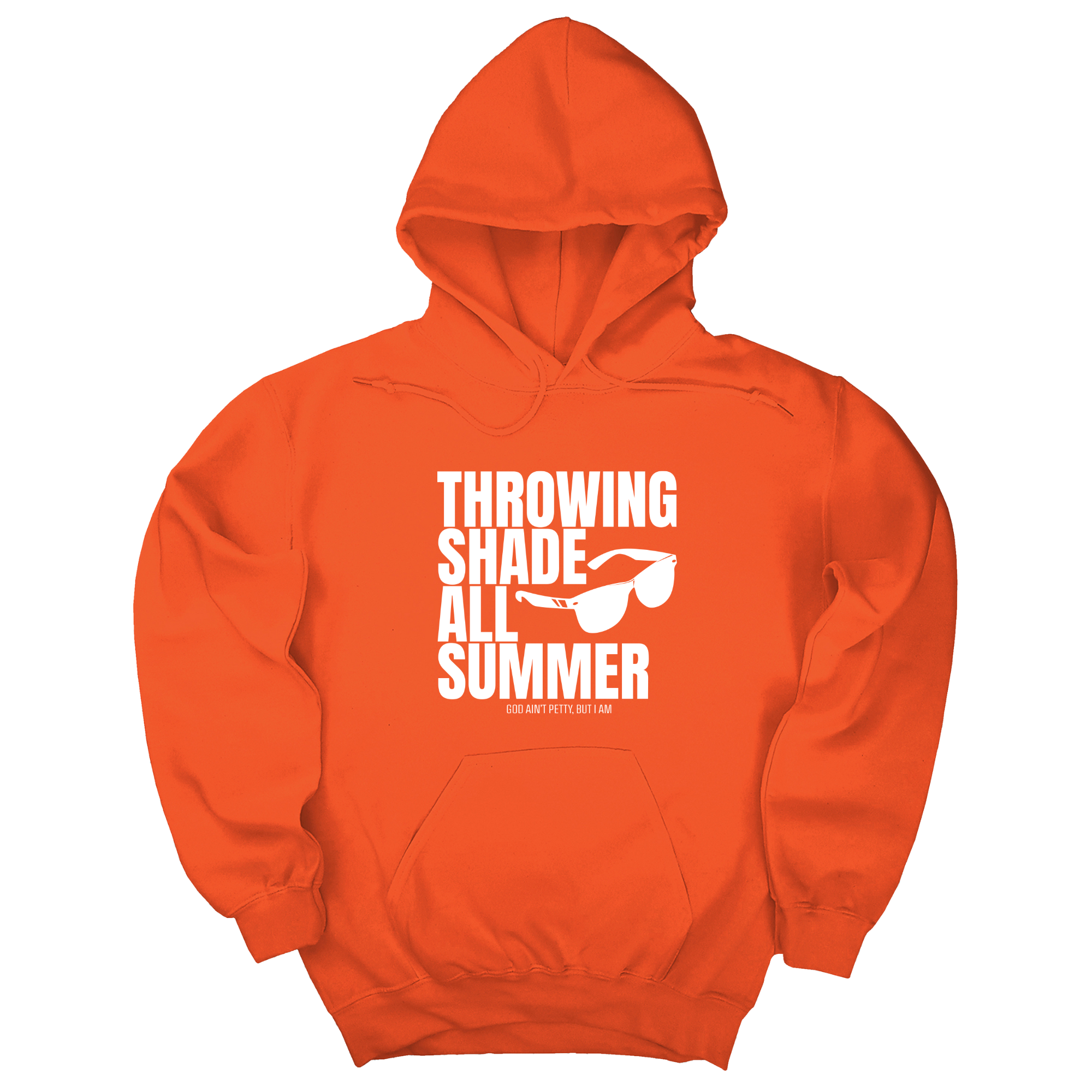 Throwing Shade All Summer Unisex Hoodie (Graphic Hoodie)-Hoodie-The Original God Ain't Petty But I Am