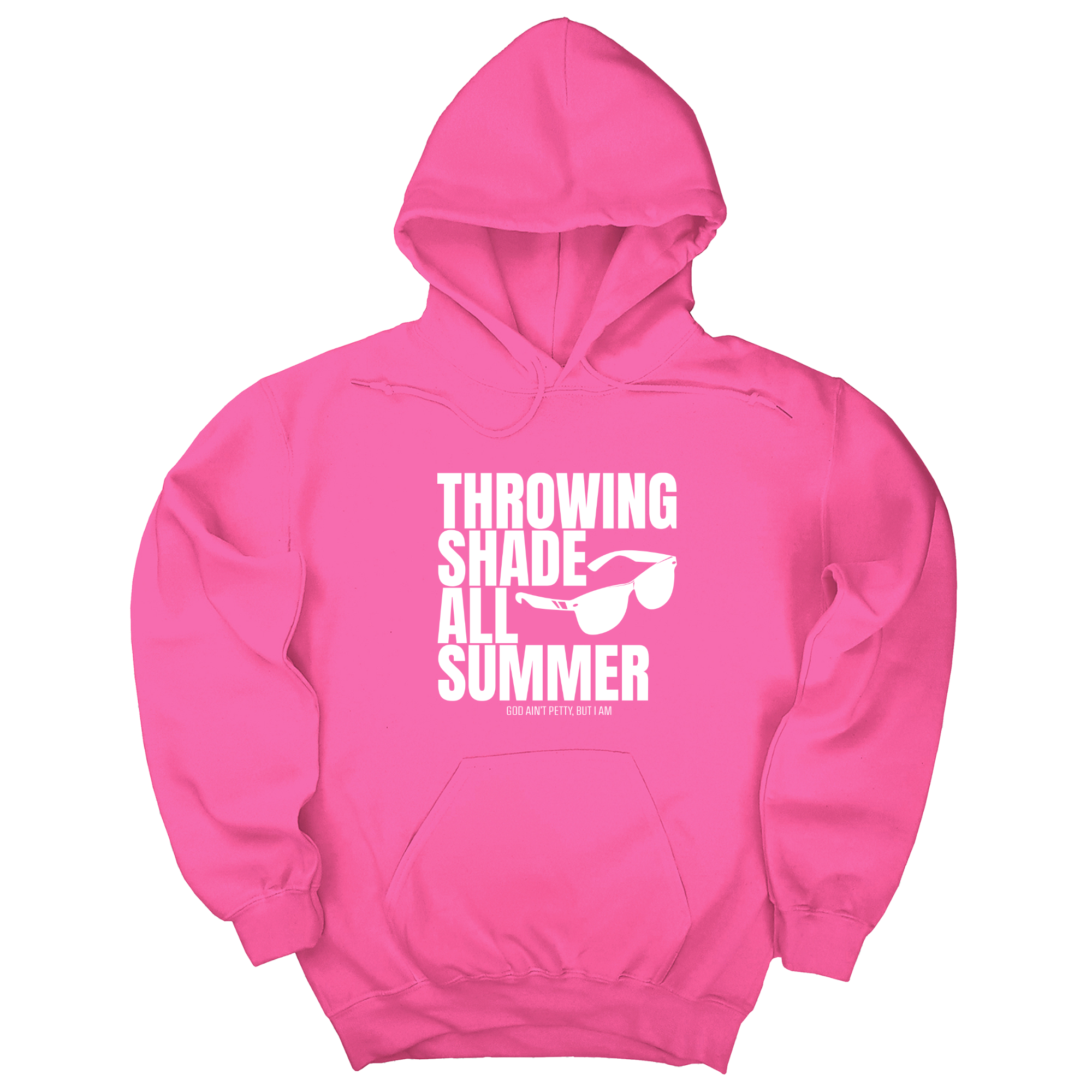 Throwing Shade All Summer Unisex Hoodie (Graphic Hoodie)-Hoodie-The Original God Ain't Petty But I Am