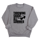 Throwing Shade All Summer Unisex Sweatshirt (Graphic Sweatshirt)-Sweatshirt-The Original God Ain't Petty But I Am