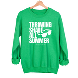 Throwing Shade All Summer Unisex Sweatshirt (Graphic Sweatshirt)-Sweatshirt-The Original God Ain't Petty But I Am