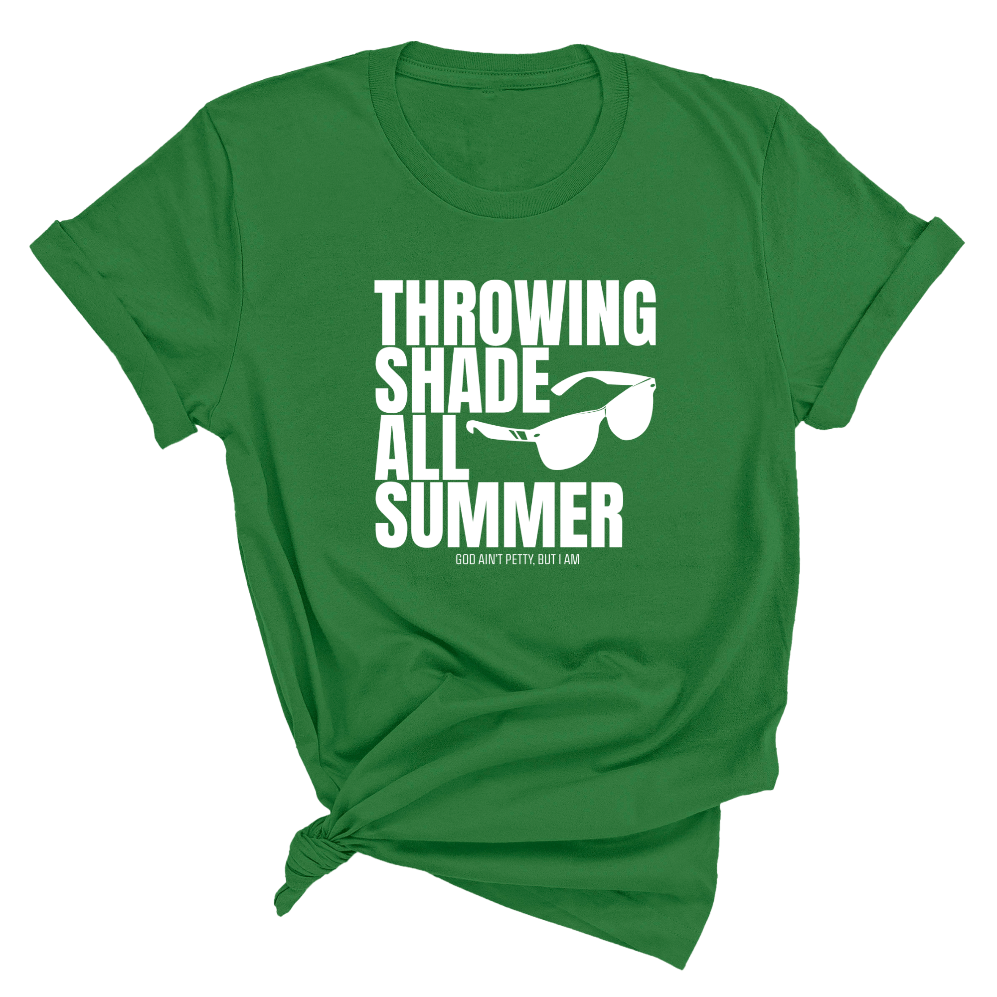 Throwing shades all summer Unisex Tee (Graphic Tee)-T-Shirt-The Original God Ain't Petty But I Am
