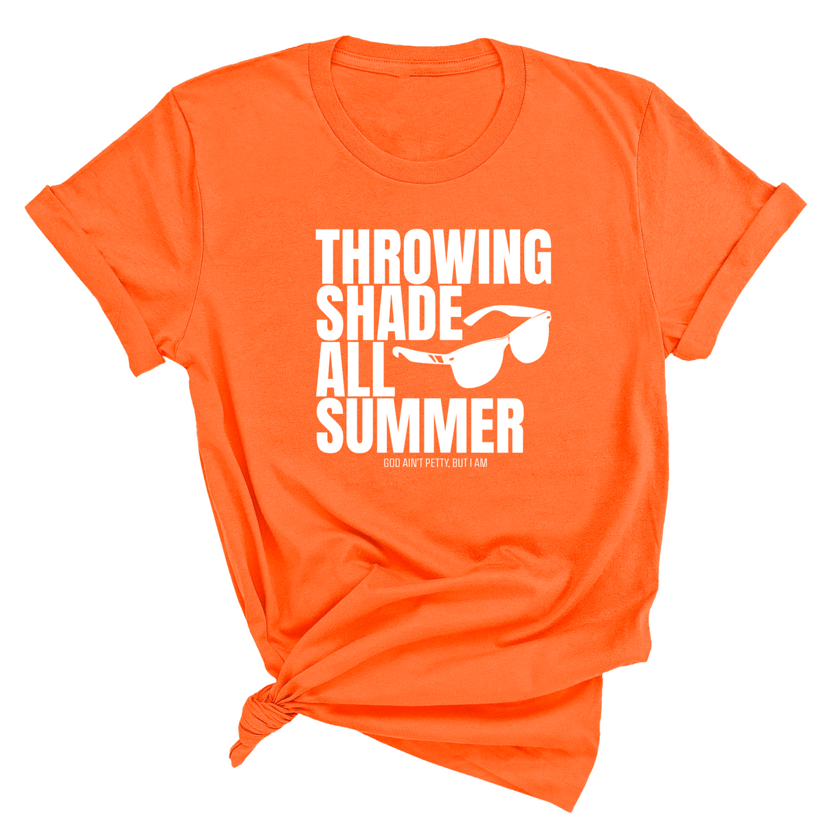 Throwing shades all summer Unisex Tee (Graphic Tee)-T-Shirt-The Original God Ain't Petty But I Am