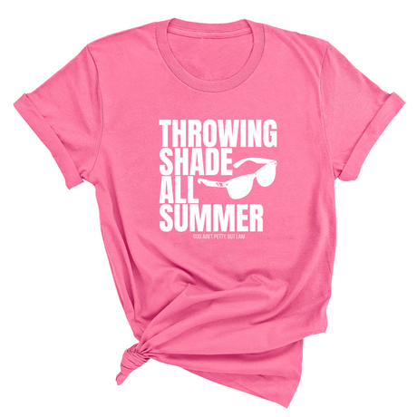Throwing shades all summer Unisex Tee (Graphic Tee)-T-Shirt-The Original God Ain't Petty But I Am
