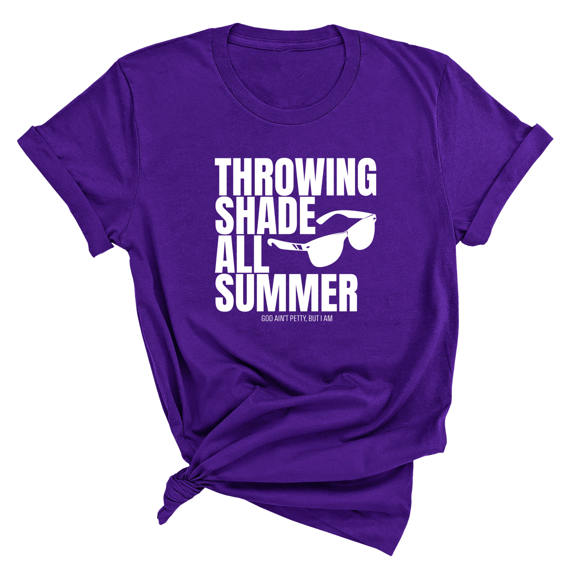 Throwing shades all summer Unisex Tee (Graphic Tee)-T-Shirt-The Original God Ain't Petty But I Am