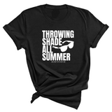 Throwing shades all summer Unisex Tee (Graphic Tee)-T-Shirt-The Original God Ain't Petty But I Am