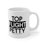 Top Flight Petty Mug 11oz (White/Black)-Mug-The Original God Ain't Petty But I Am