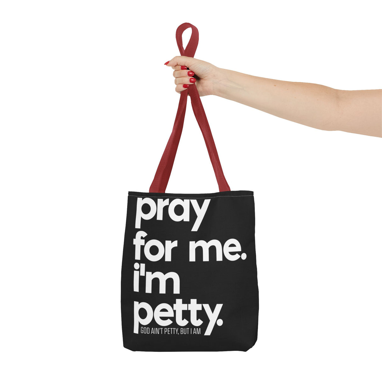 Tote Bag (AOP)-Bags-The Original God Ain't Petty But I Am
