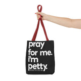 Tote Bag (AOP)-Bags-The Original God Ain't Petty But I Am