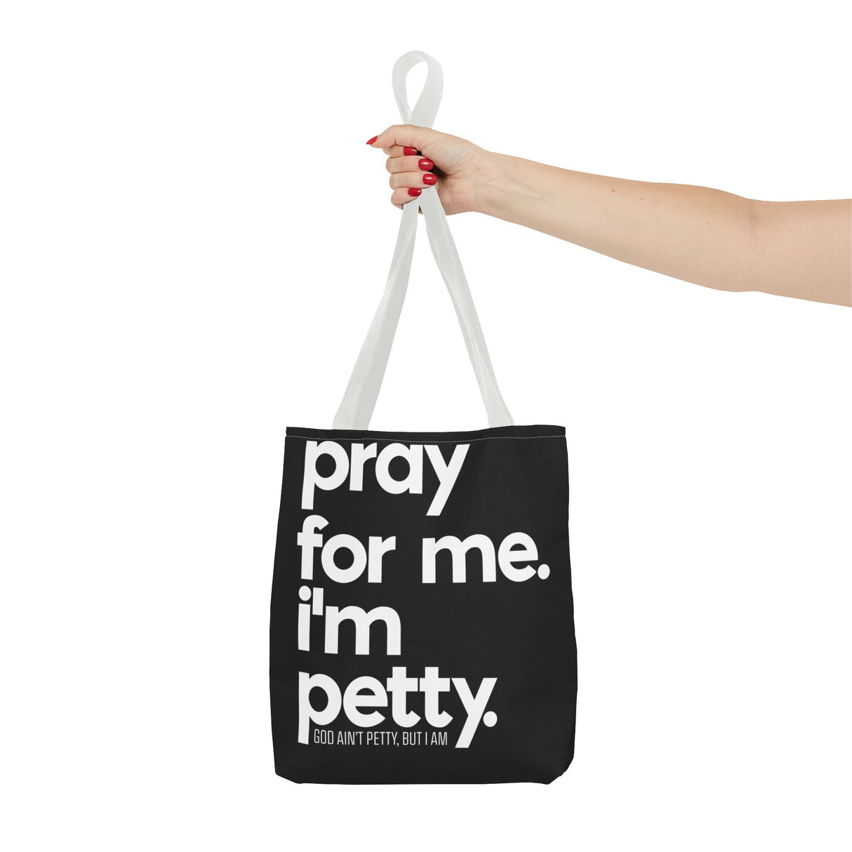 Tote Bag (AOP)-Bags-The Original God Ain't Petty But I Am