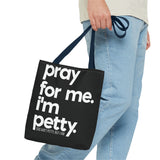 Tote Bag (AOP)-Bags-The Original God Ain't Petty But I Am