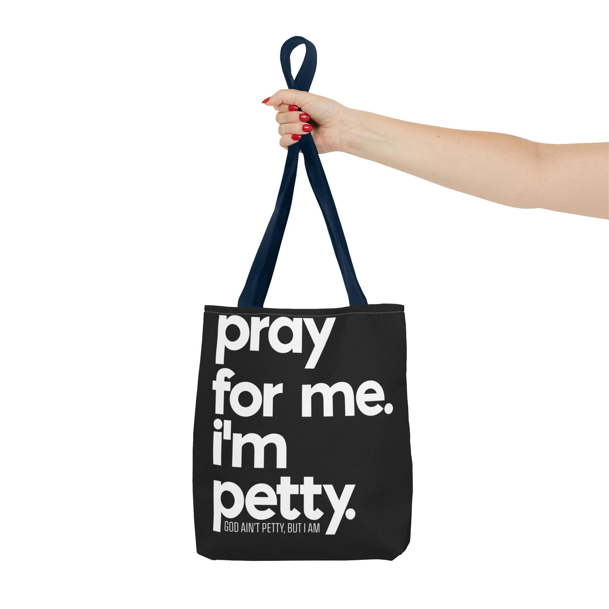Tote Bag (AOP)-Bags-The Original God Ain't Petty But I Am