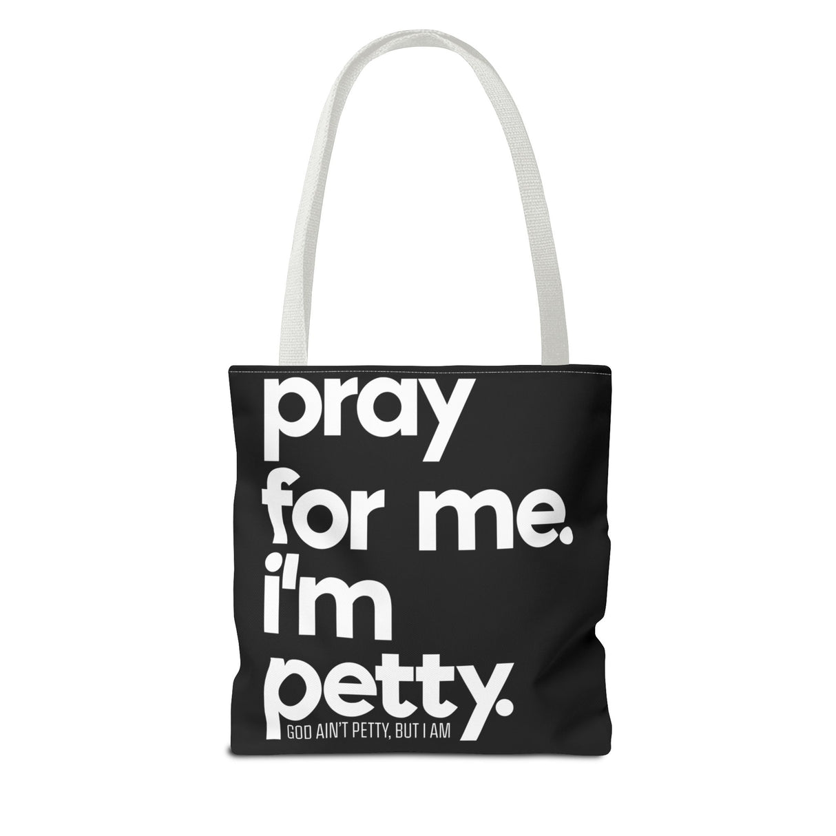 Tote Bag (AOP)-Bags-The Original God Ain't Petty But I Am
