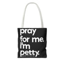 Tote Bag (AOP)-Bags-The Original God Ain't Petty But I Am