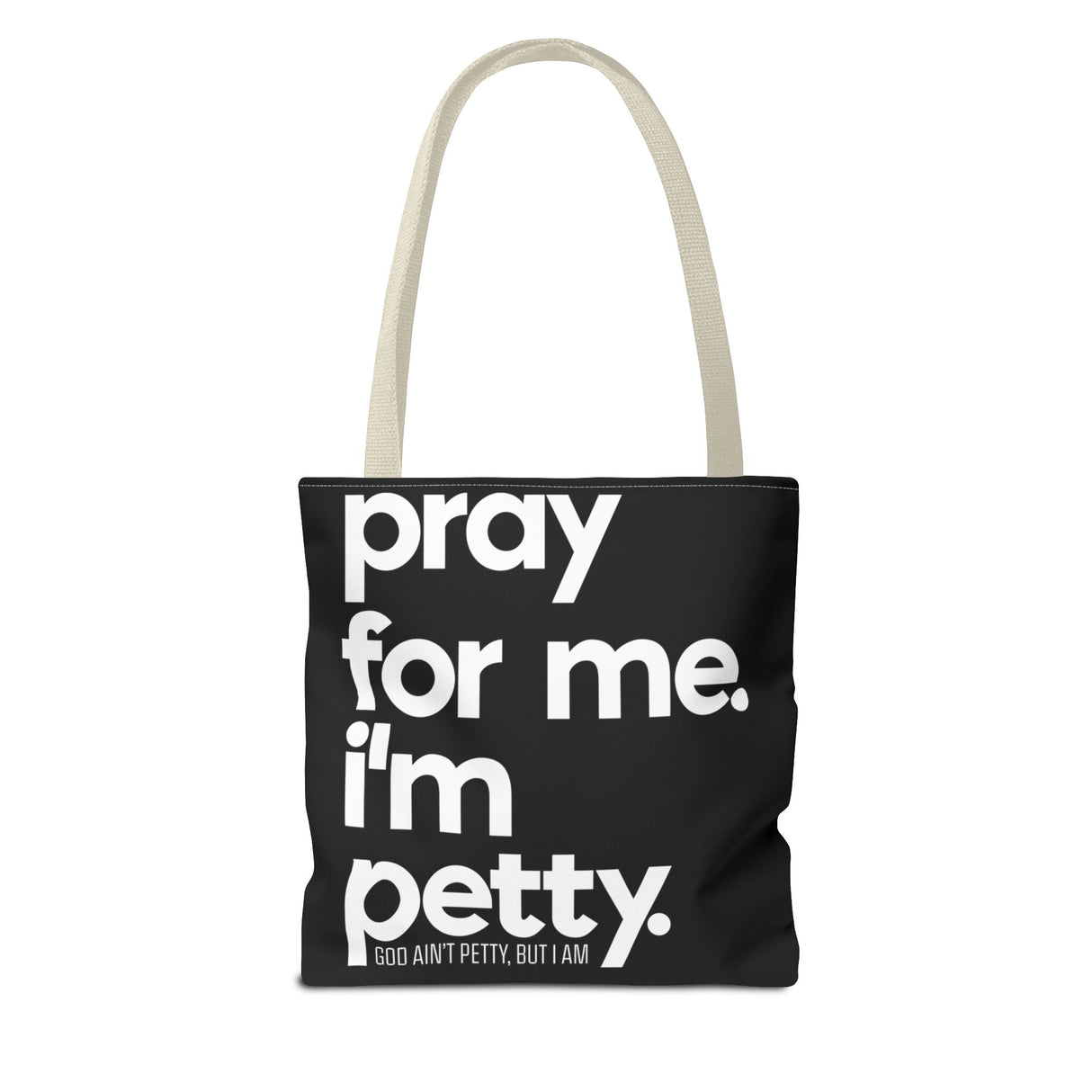 Tote Bag (AOP)-Bags-The Original God Ain't Petty But I Am