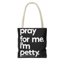 Tote Bag (AOP)-Bags-The Original God Ain't Petty But I Am