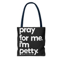 Tote Bag (AOP)-Bags-The Original God Ain't Petty But I Am