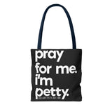 Tote Bag (AOP)-Bags-The Original God Ain't Petty But I Am