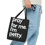 Tote Bag (AOP)-Bags-The Original God Ain't Petty But I Am