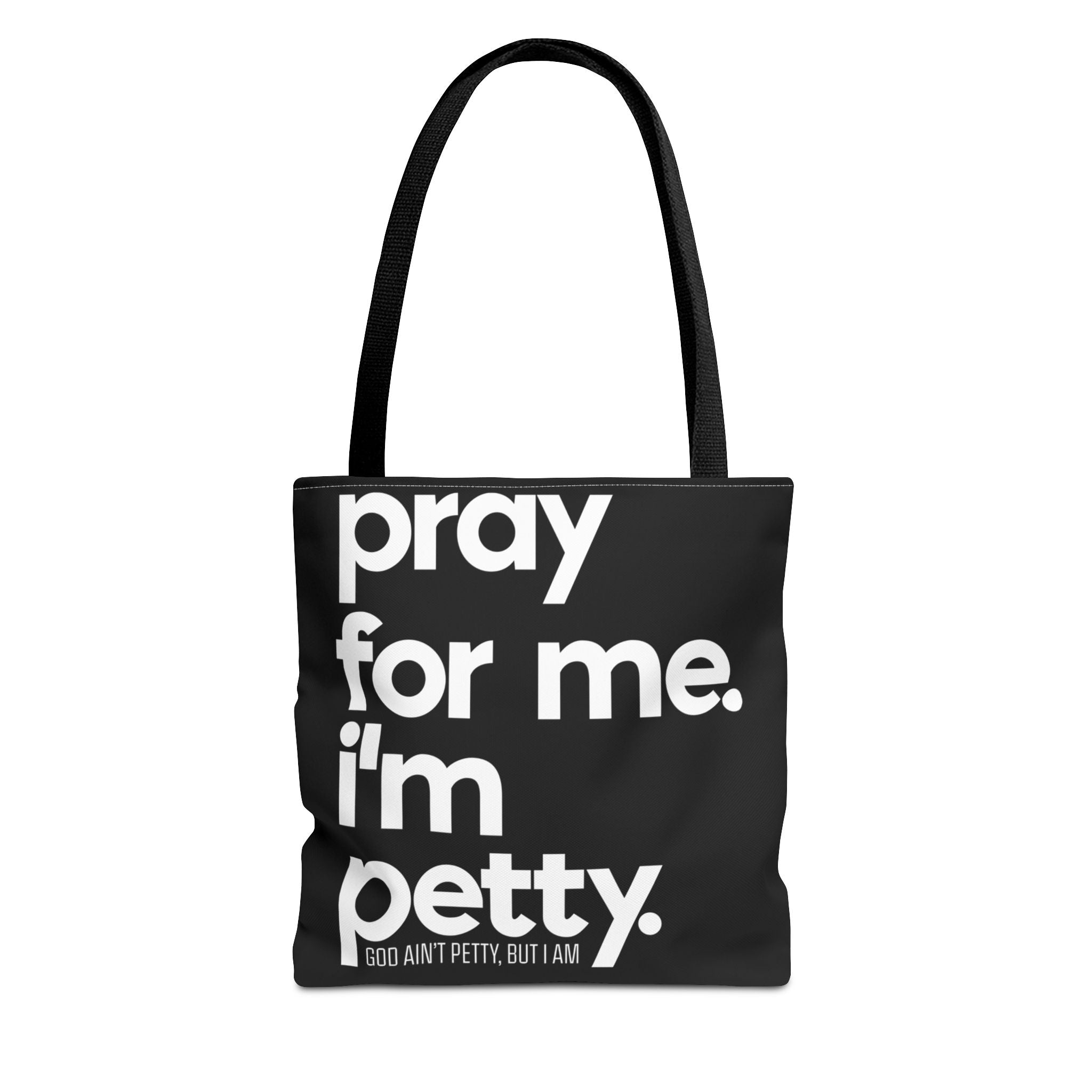 Tote Bag (AOP)-Bags-The Original God Ain't Petty But I Am