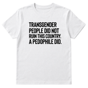 Transgender People Did Not Ruin This Country. A Pedophile Did Unisex Tee-T-Shirt-The Original God Ain't Petty But I Am