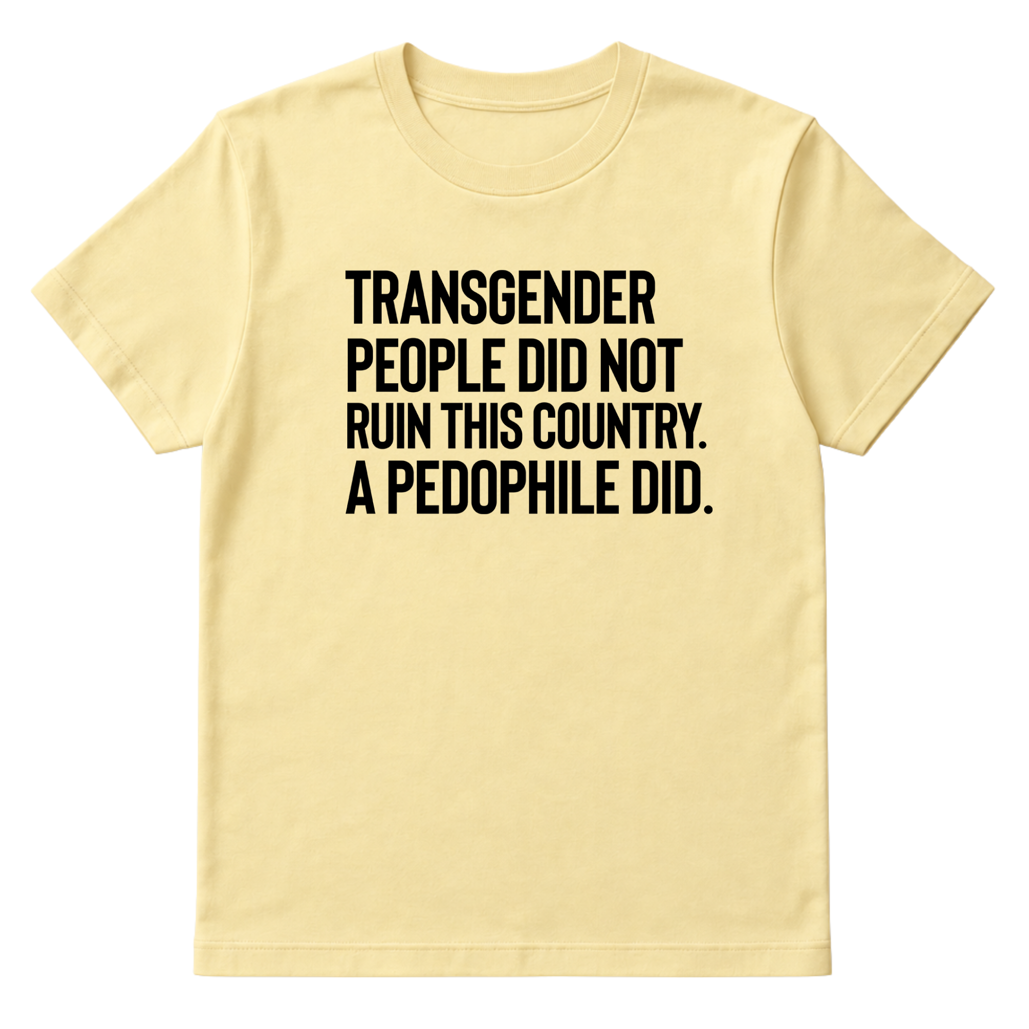 Transgender People Did Not Ruin This Country. A Pedophile Did Unisex Tee-T-Shirt-The Original God Ain't Petty But I Am