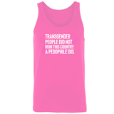 Transgender People Did Not Ruin This Country. A Pedophile Did Unisex Tank Top