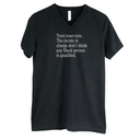Trust your eyes. The racists in charge don't think any Black person is qualified *BLACK V-NECK* Unisex Tee-T-Shirt-The Original God Ain't Petty But I Am