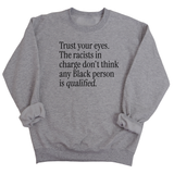 Trust your eyes. The racists in charge don't think any Black person is qualified Unisex Sweatshirt-Sweatshirt-The Original God Ain't Petty But I Am