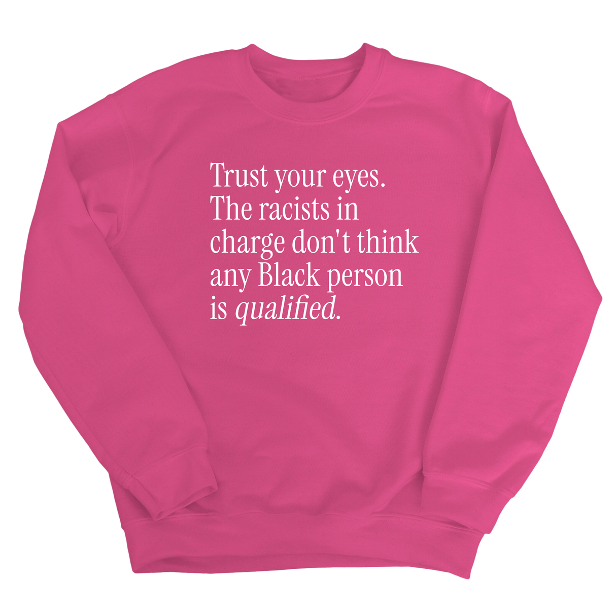 Trust your eyes. The racists in charge don't think any Black person is qualified Unisex Sweatshirt-Sweatshirt-The Original God Ain't Petty But I Am