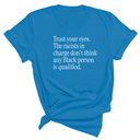 Trust your eyes. The racists in charge don't think any Black person is qualified Unisex Tee-T-Shirt-The Original God Ain't Petty But I Am