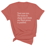 Trust your eyes. The racists in charge don't think any Black person is qualified Unisex Tee-T-Shirt-The Original God Ain't Petty But I Am