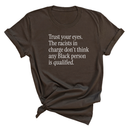 Trust your eyes. The racists in charge don't think any Black person is qualified Unisex Tee-T-Shirt-The Original God Ain't Petty But I Am