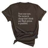 Trust your eyes. The racists in charge don't think any Black person is qualified Unisex Tee-T-Shirt-The Original God Ain't Petty But I Am
