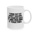 Turns out DEI wasn’t holding the country back. It was holding it together Mug 11oz (White & Black)-Mug-The Original God Ain't Petty But I Am