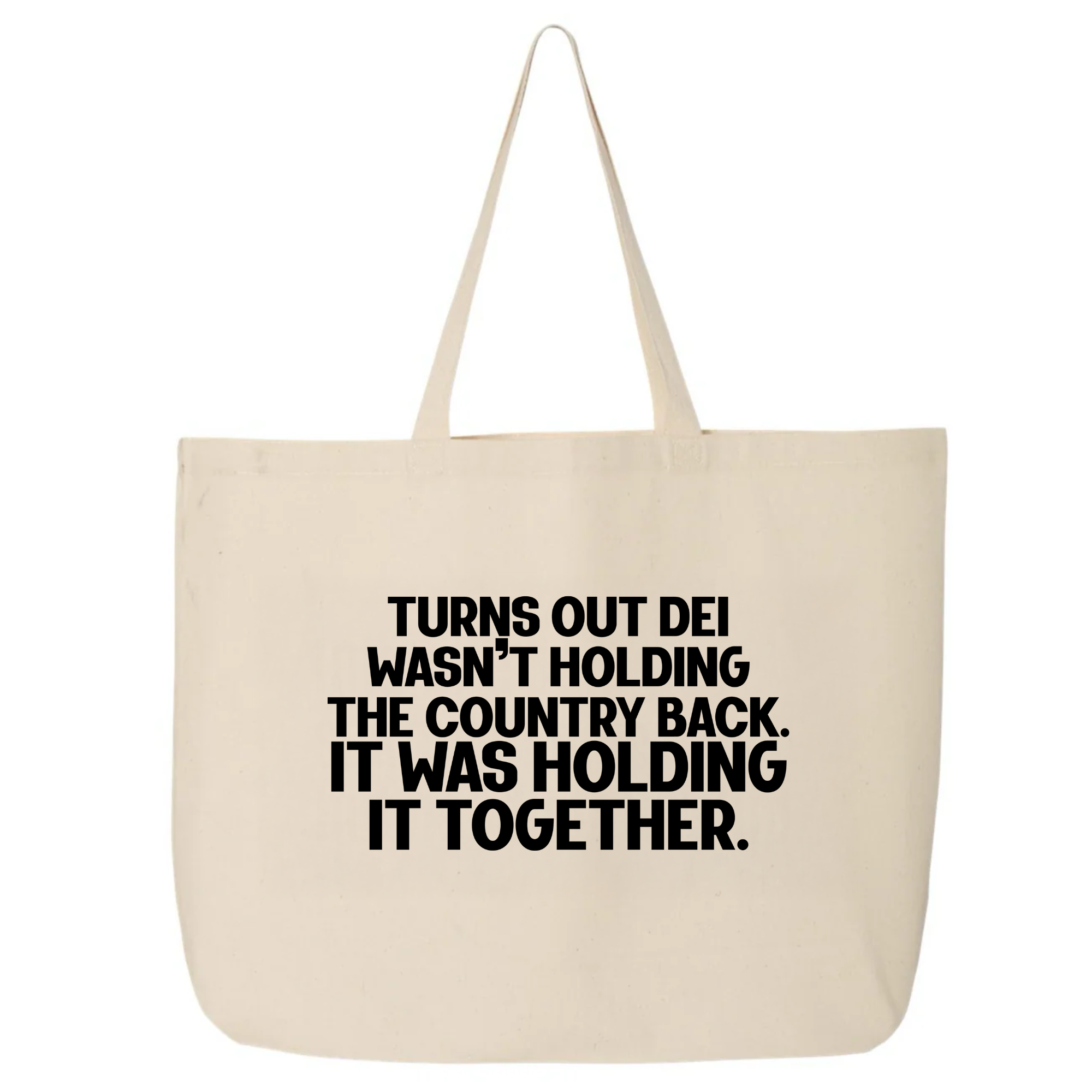 Turns out DEI wasn’t holding the country back. It was holding it together Tote bag-Tote Bag-The Original God Ain't Petty But I Am