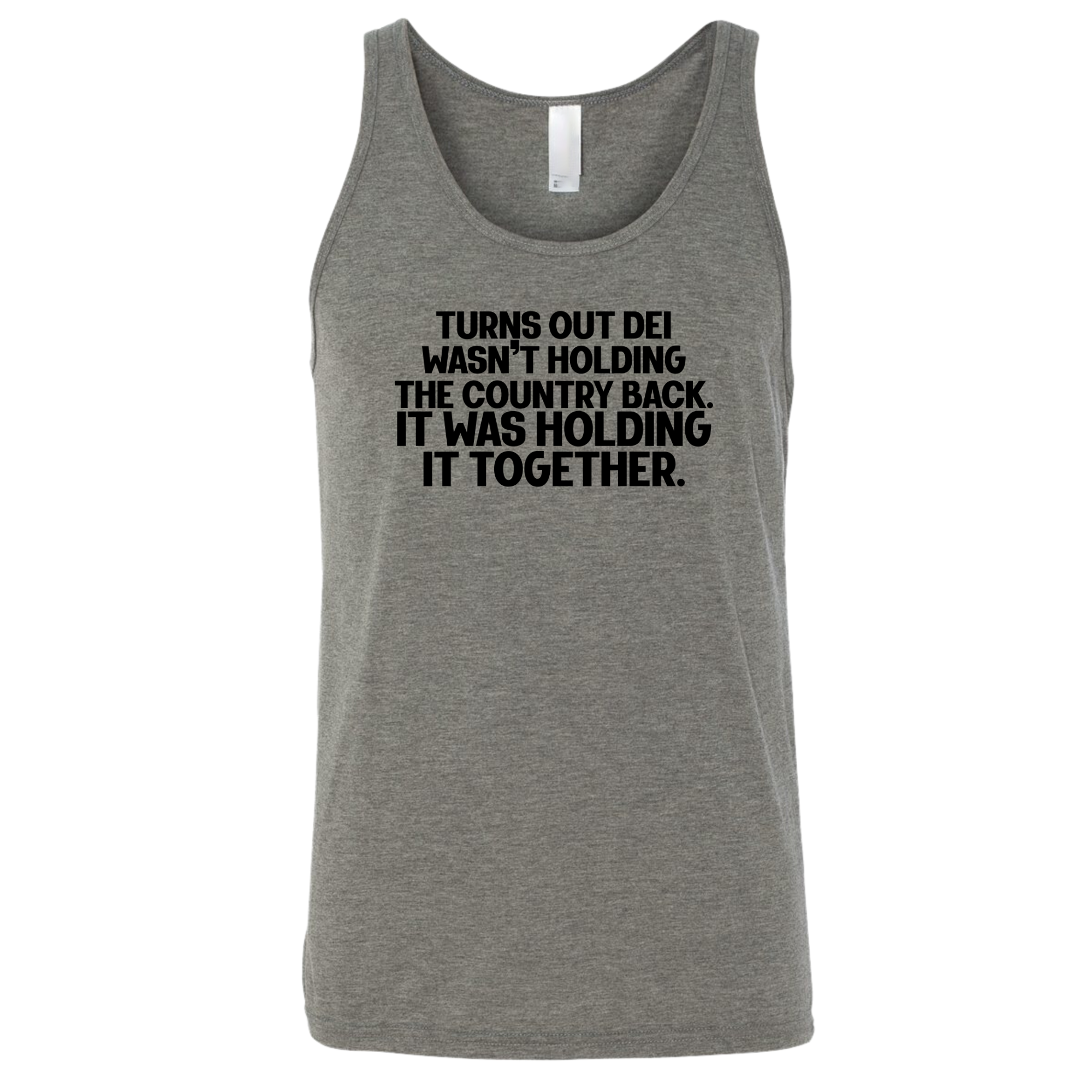 Turns out DEI wasn’t holding the country back. It was holding it together Unisex Tank Top-T-Shirt-The Original God Ain't Petty But I Am