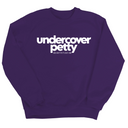 Undercover Petty Unisex Sweatshirt-Sweatshirt-The Original God Ain't Petty But I Am