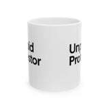 Unpaid Protestor Mug 11oz (White & Black)-Mug-The Original God Ain't Petty But I Am