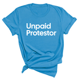 Unpaid Protestor Unisex Tee-T-Shirt-The Original God Ain't Petty But I Am