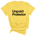 Unpaid Protestor Unisex Tee-T-Shirt-The Original God Ain't Petty But I Am