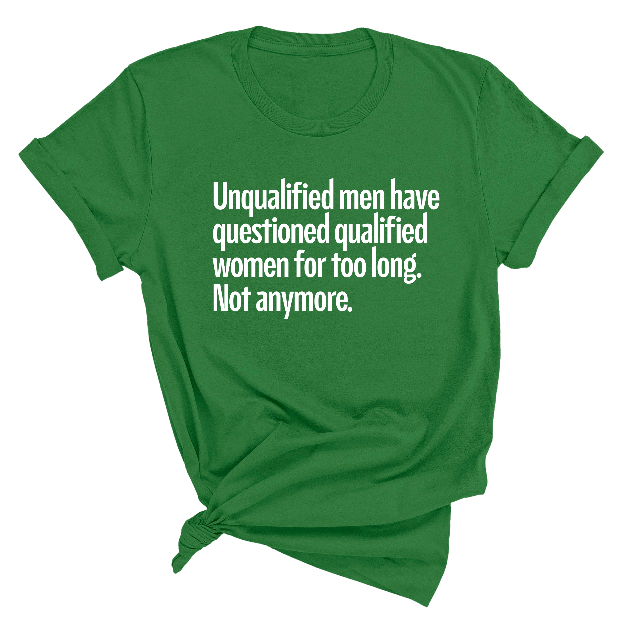 Unqualified Men Have Questioned Qualified Women for Too Long. Not Anymore Unisex Tee-T-Shirt-The Original God Ain't Petty But I Am